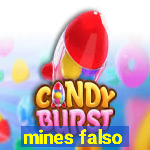 mines falso